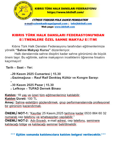 HATIRLATMA VE LEFKOŞA SALON DEĞİŞİKLİĞİ BİLGİSİ KIBRIS TÜRK HALK DANSLARI FEDERASYONU’NDAN EĞİTMENLERE ÖZEL SAHNE MAKYAJI EĞİTİMİ