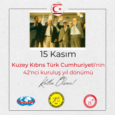 Kuzey Kıbrıs Türk Cumhuriyeti&#039;nin (KKTC) 42&#039;nci kuruluş yıl dönümü
